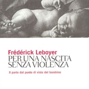 Leboyer - Per una nascita senza violenza